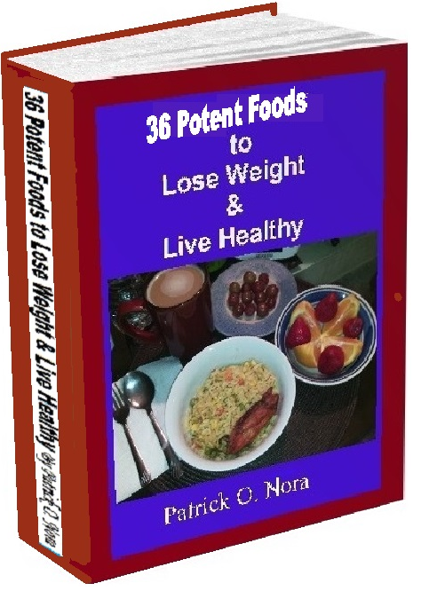 36 Potent Foods to Lose Weight & Live Healthy