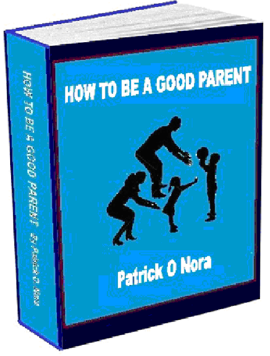 How to be a Good Parent